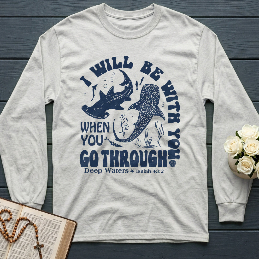 I Will Be With You When You Go Through Deep Waters Isaiah 43.2 01