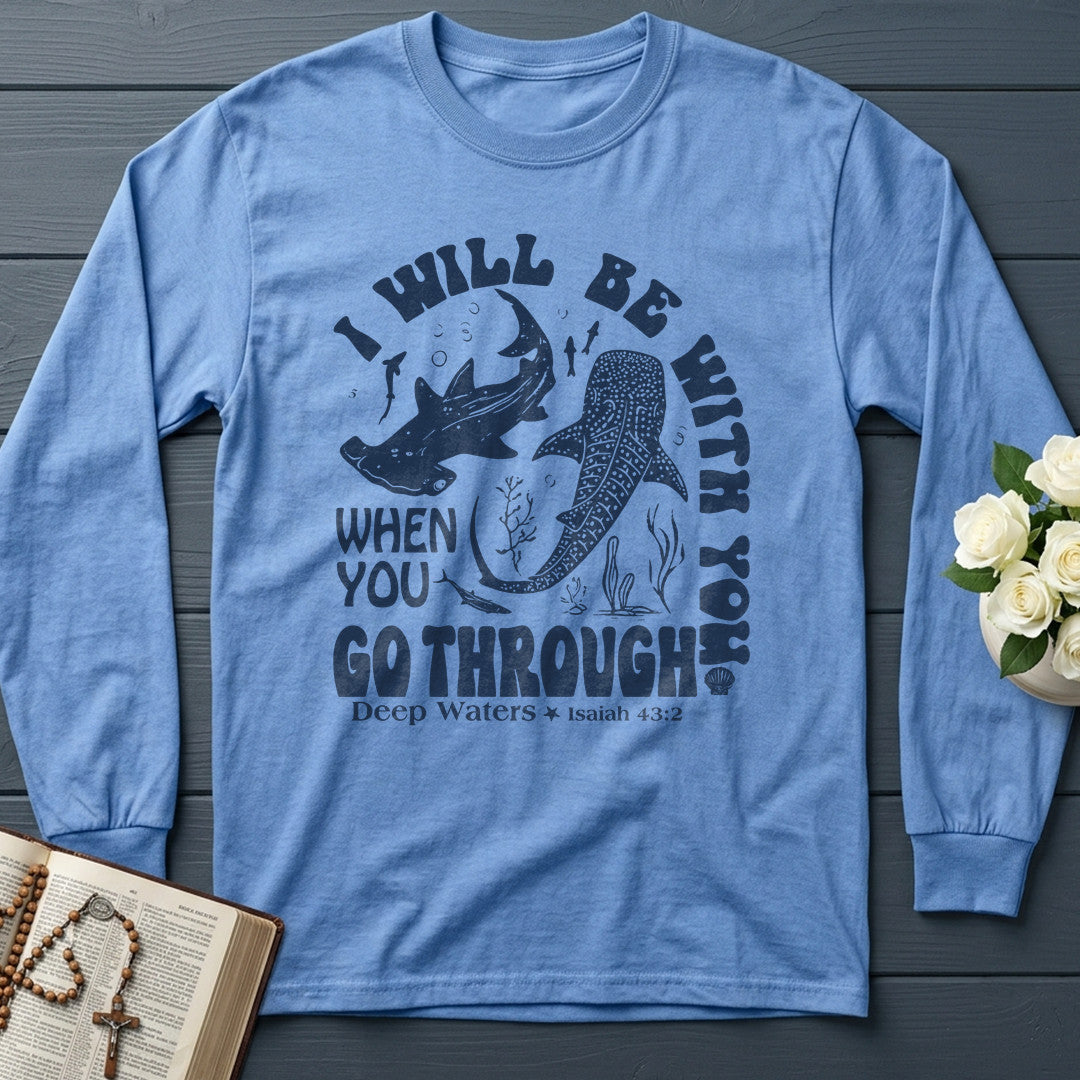 I Will Be With You When You Go Through Deep Waters Isaiah 43.2 01