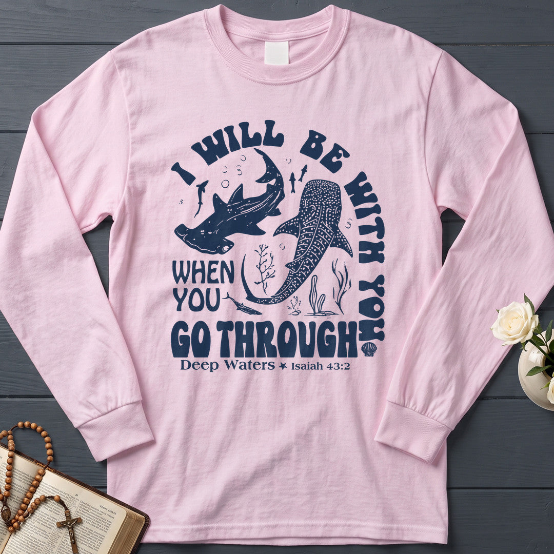 I Will Be With You When You Go Through Deep Waters Isaiah 43.2 01