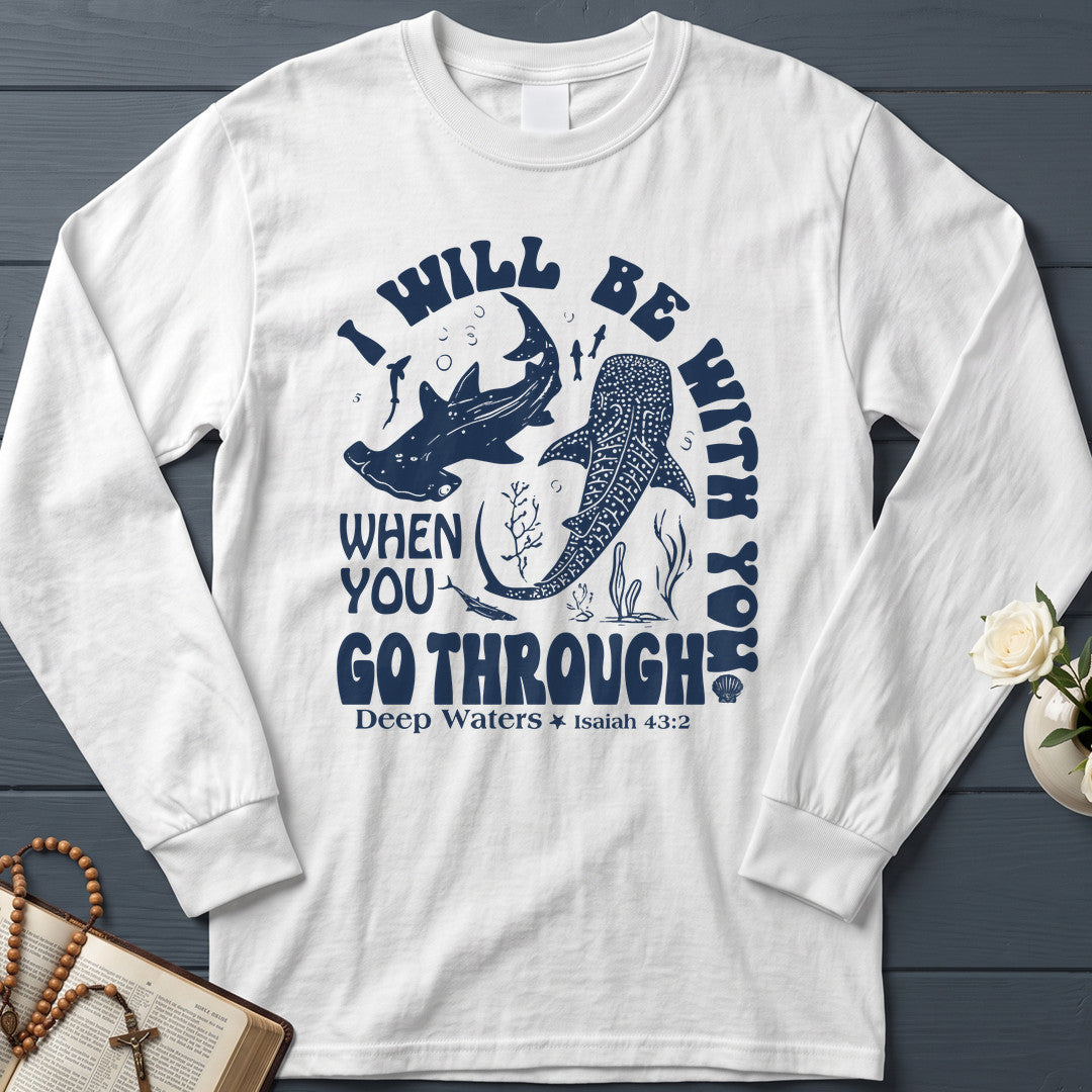 I Will Be With You When You Go Through Deep Waters Isaiah 43.2 01