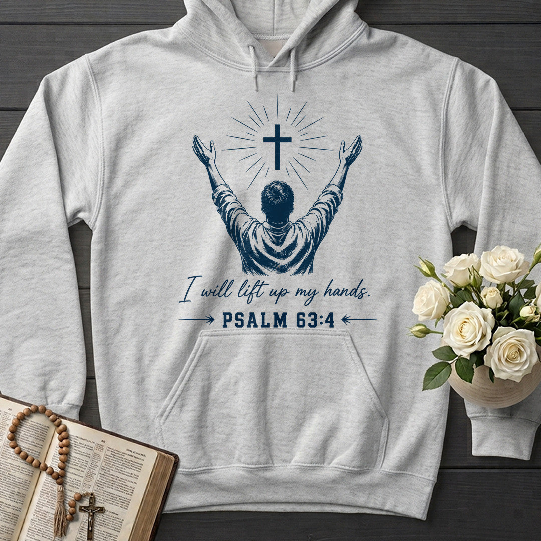 I Will Lift Up My Hands Psalm 63.4 01