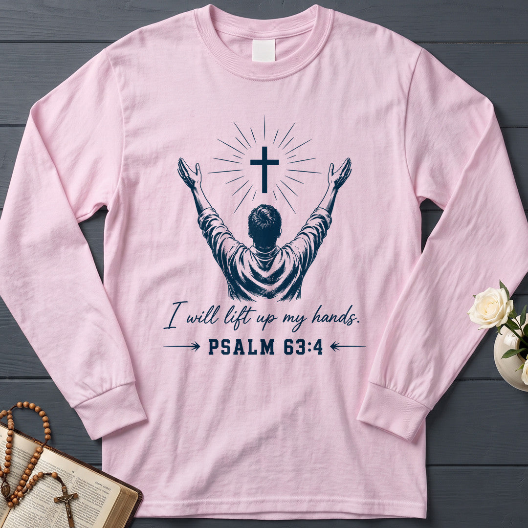 I Will Lift Up My Hands Psalm 63.4 01