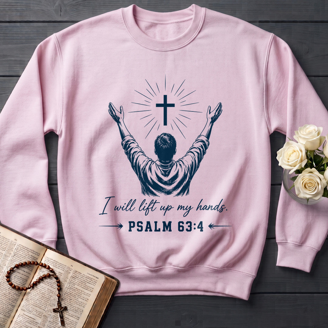 I Will Lift Up My Hands Psalm 63.4 01