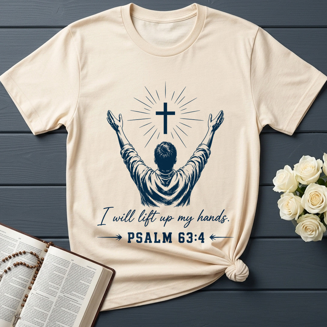 I Will Lift Up My Hands Psalm 63.4 01