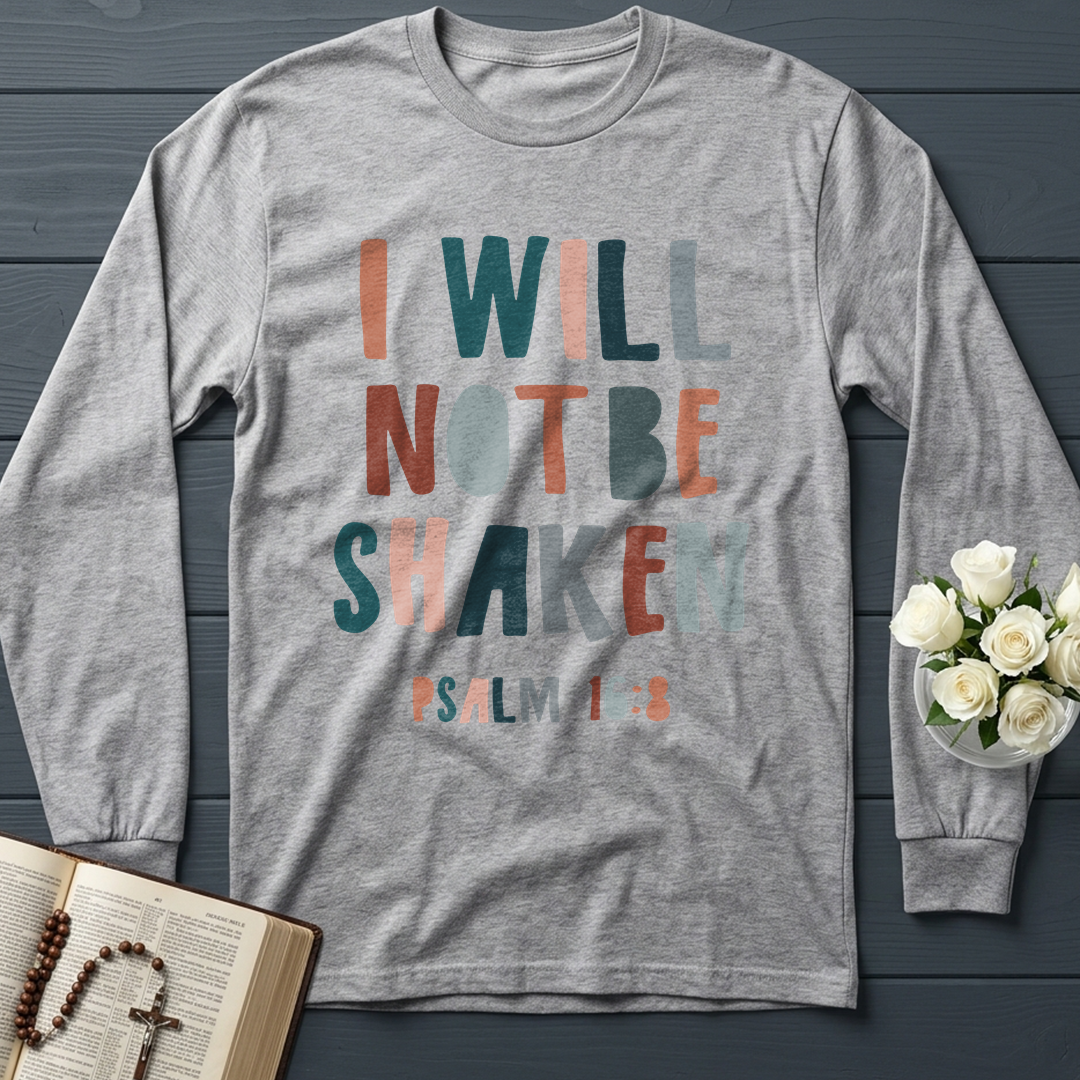 I Will Not Be Shaken Psalm 16.8 01