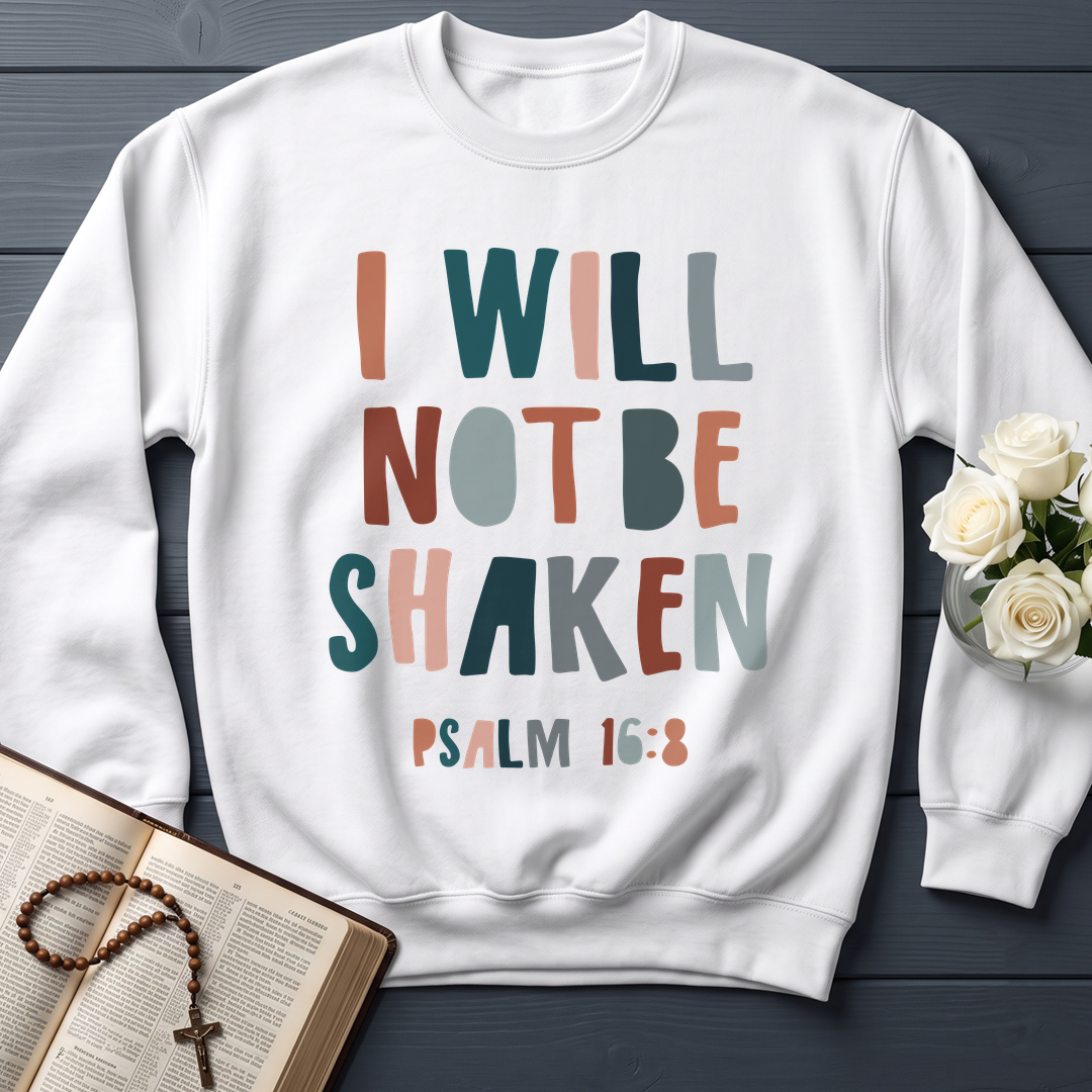 I Will Not Be Shaken Psalm 16.8 01