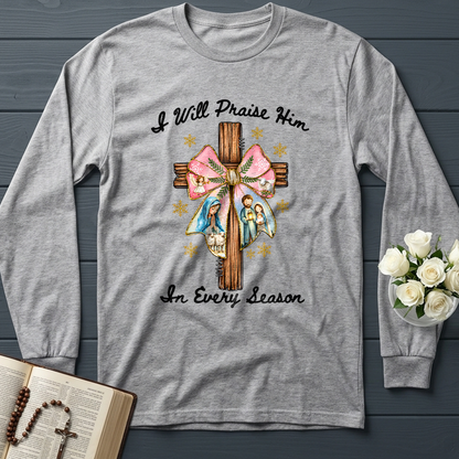 I Will Praise Him In Every Season 03