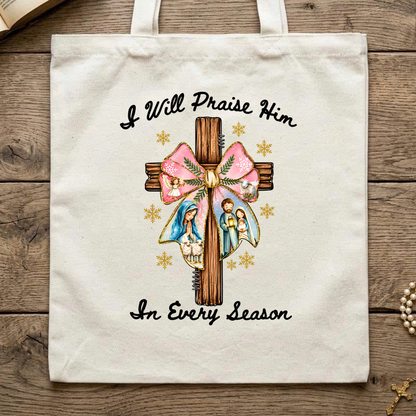 I Will Praise Him In Every Season 03