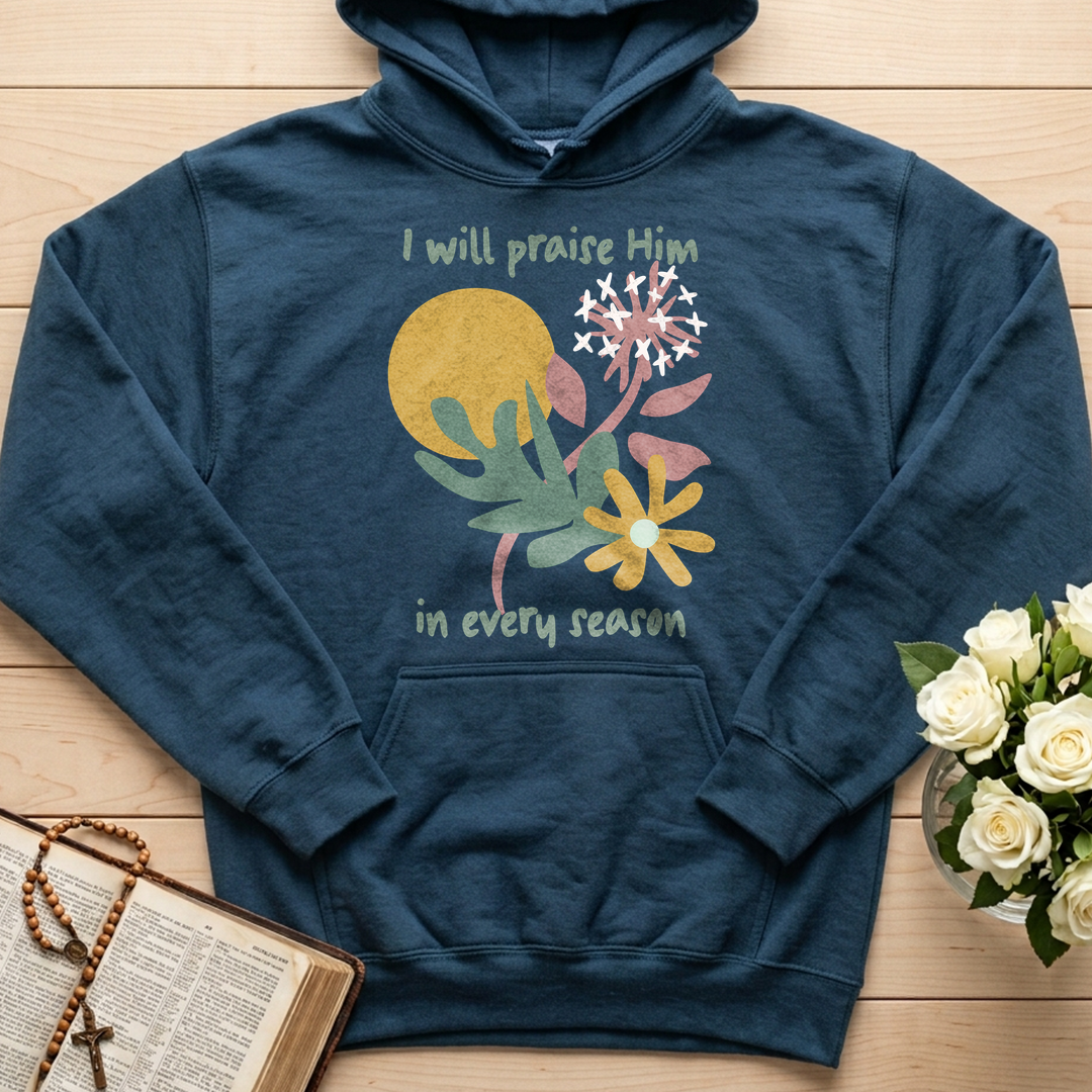 I Will Praise Him In Every Season 04