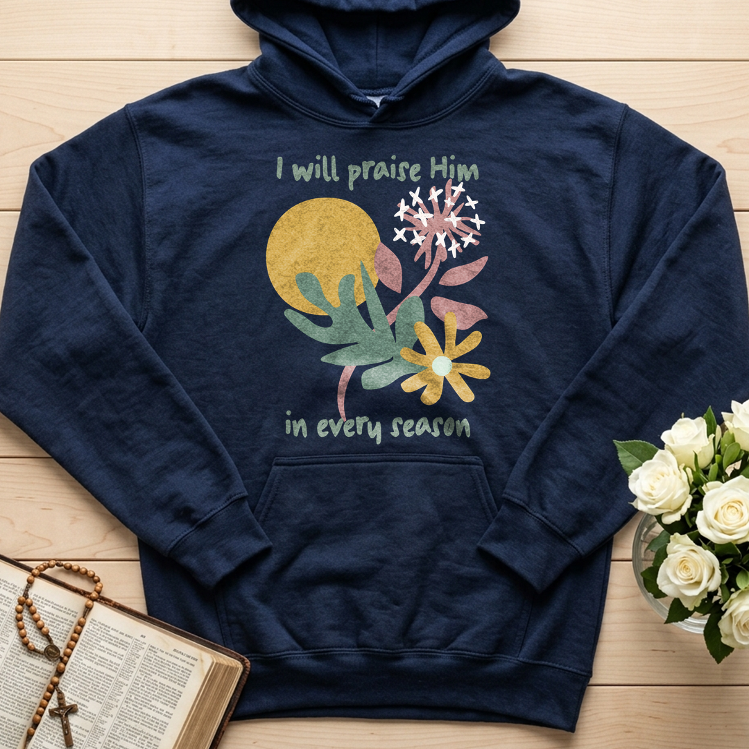 I Will Praise Him In Every Season 04