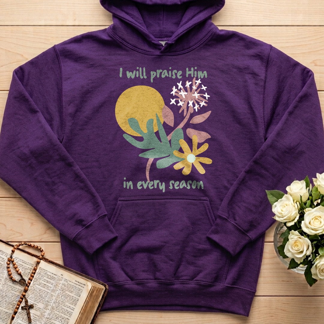 I Will Praise Him In Every Season 04