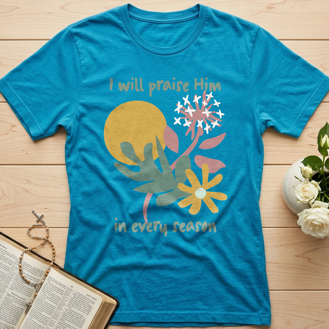 I Will Praise Him In Every Season 04