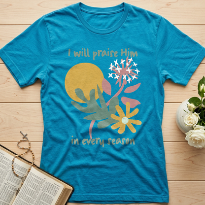 I Will Praise Him In Every Season 04