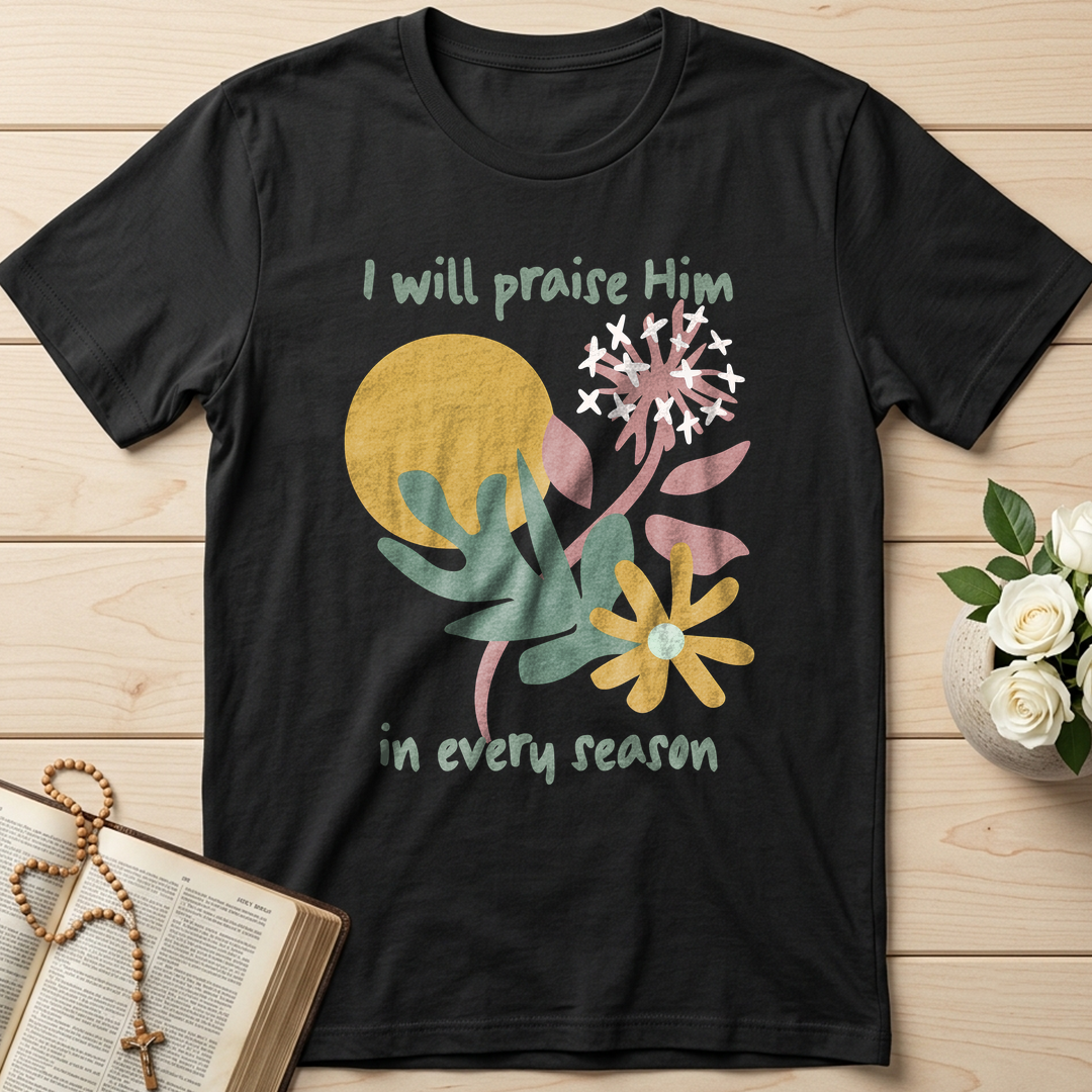 I Will Praise Him In Every Season 04