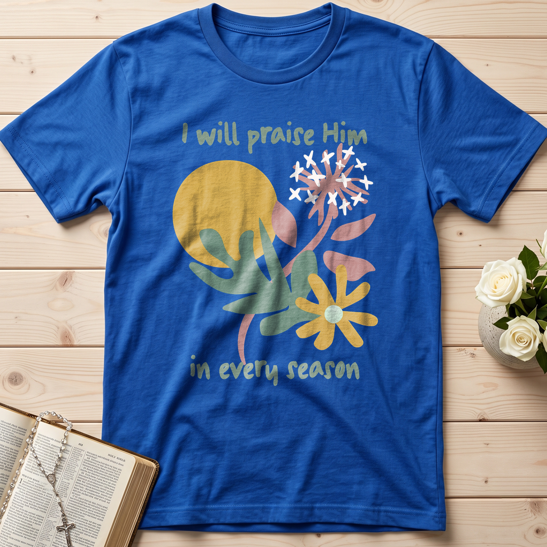 I Will Praise Him In Every Season 04