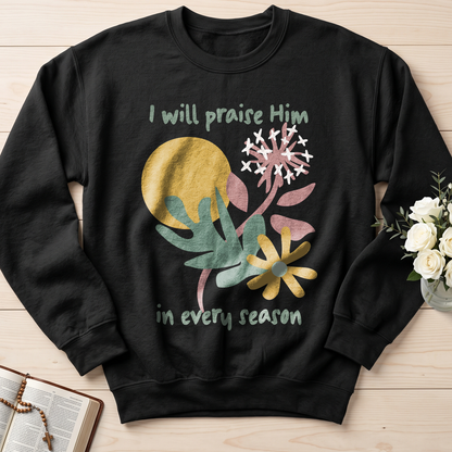I Will Praise Him In Every Season 04