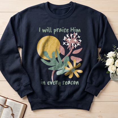 I Will Praise Him In Every Season 04