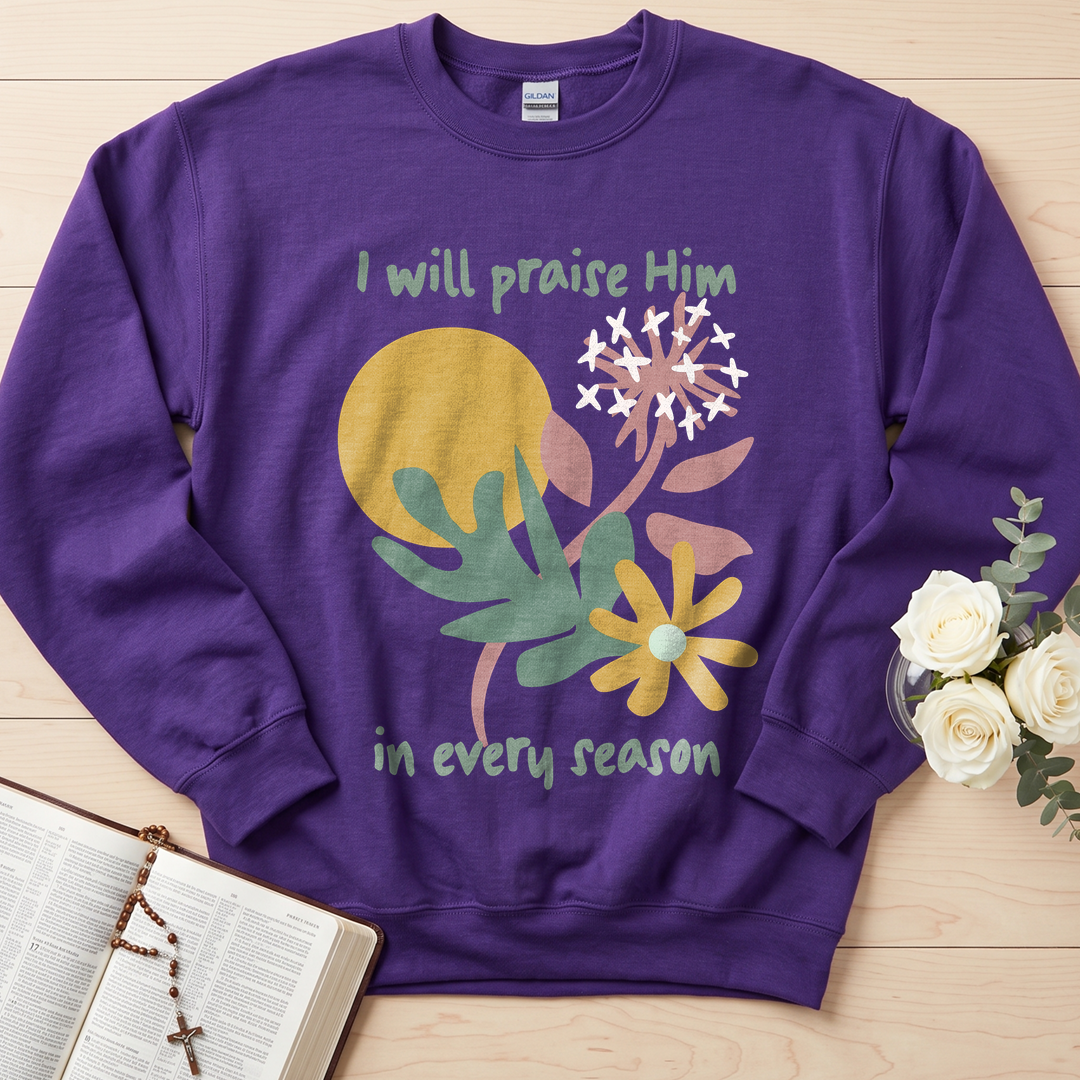 I Will Praise Him In Every Season 04