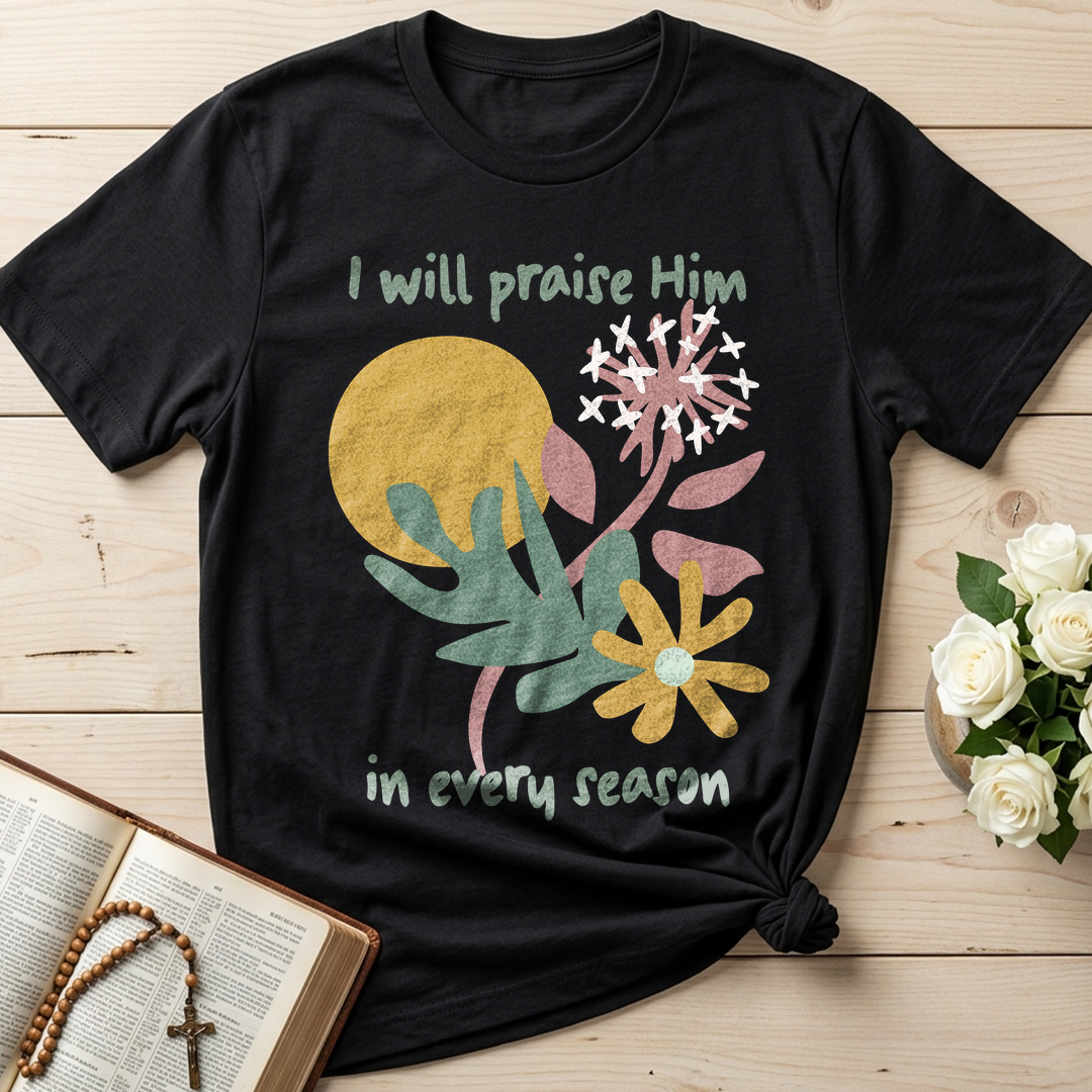 I Will Praise Him In Every Season 04