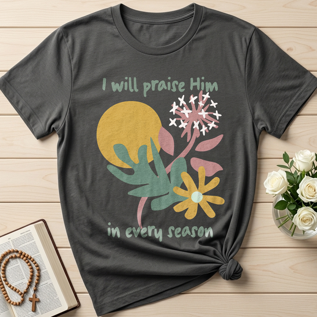 I Will Praise Him In Every Season 04