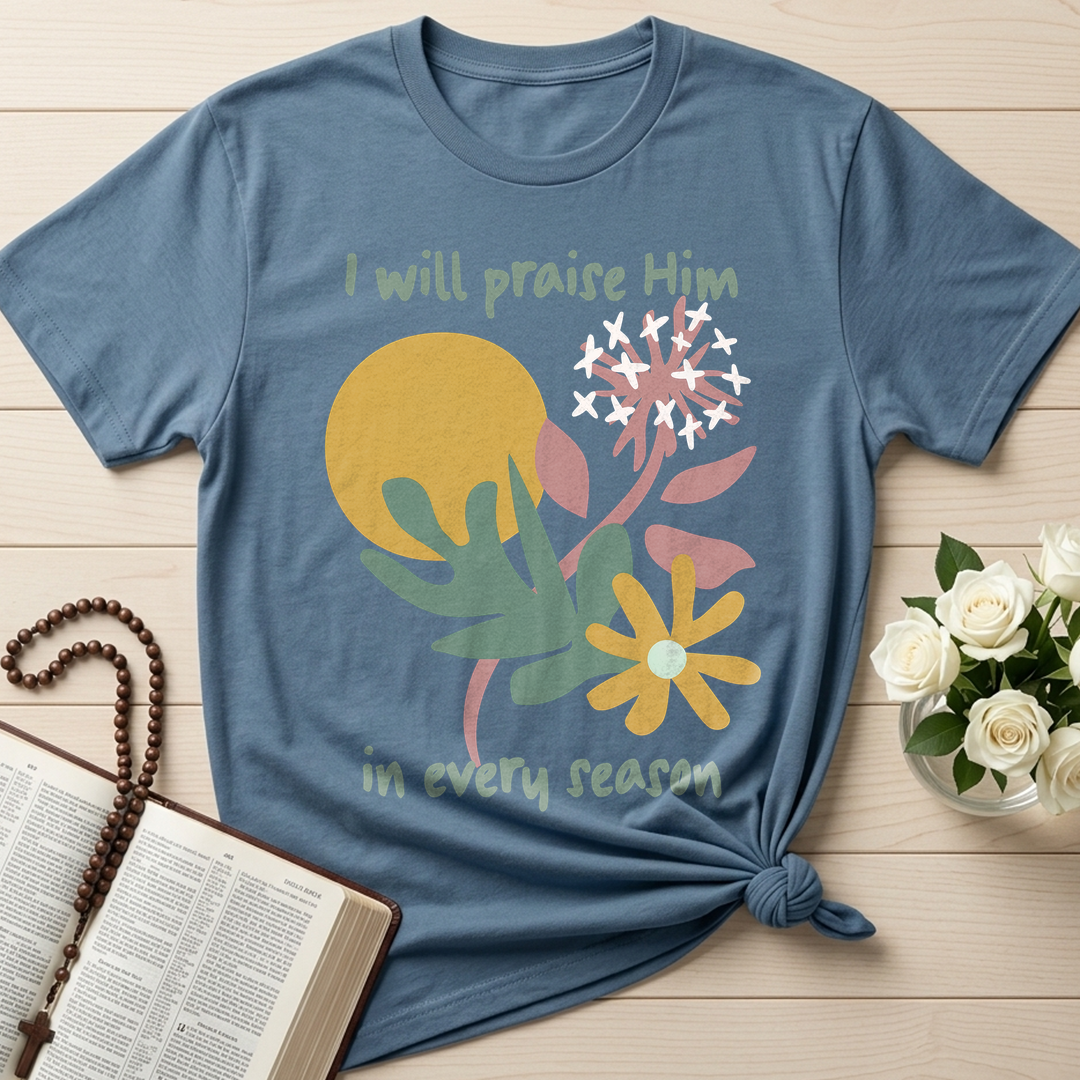 I Will Praise Him In Every Season 04