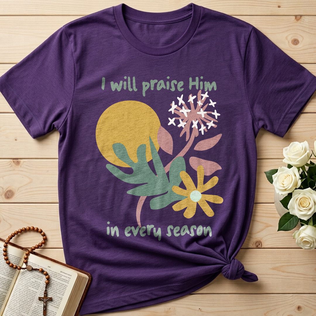 I Will Praise Him In Every Season 04
