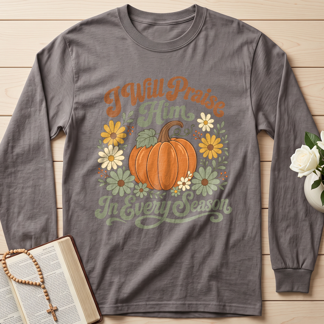 I Will Praise Him In Every Season 05