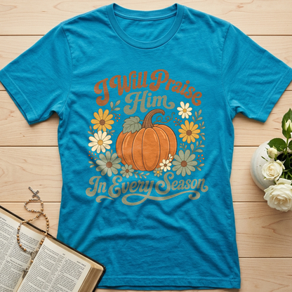 I Will Praise Him In Every Season 05