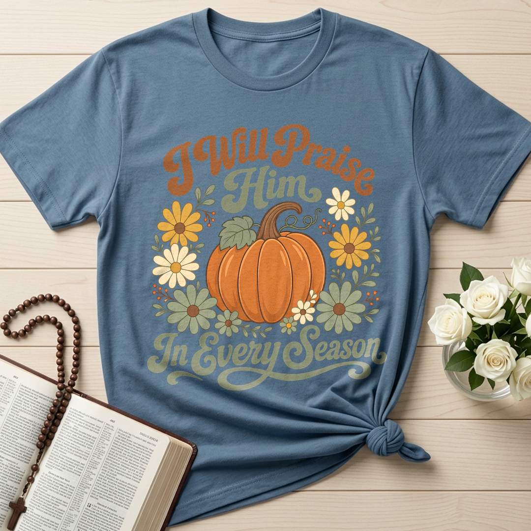 I Will Praise Him In Every Season 05