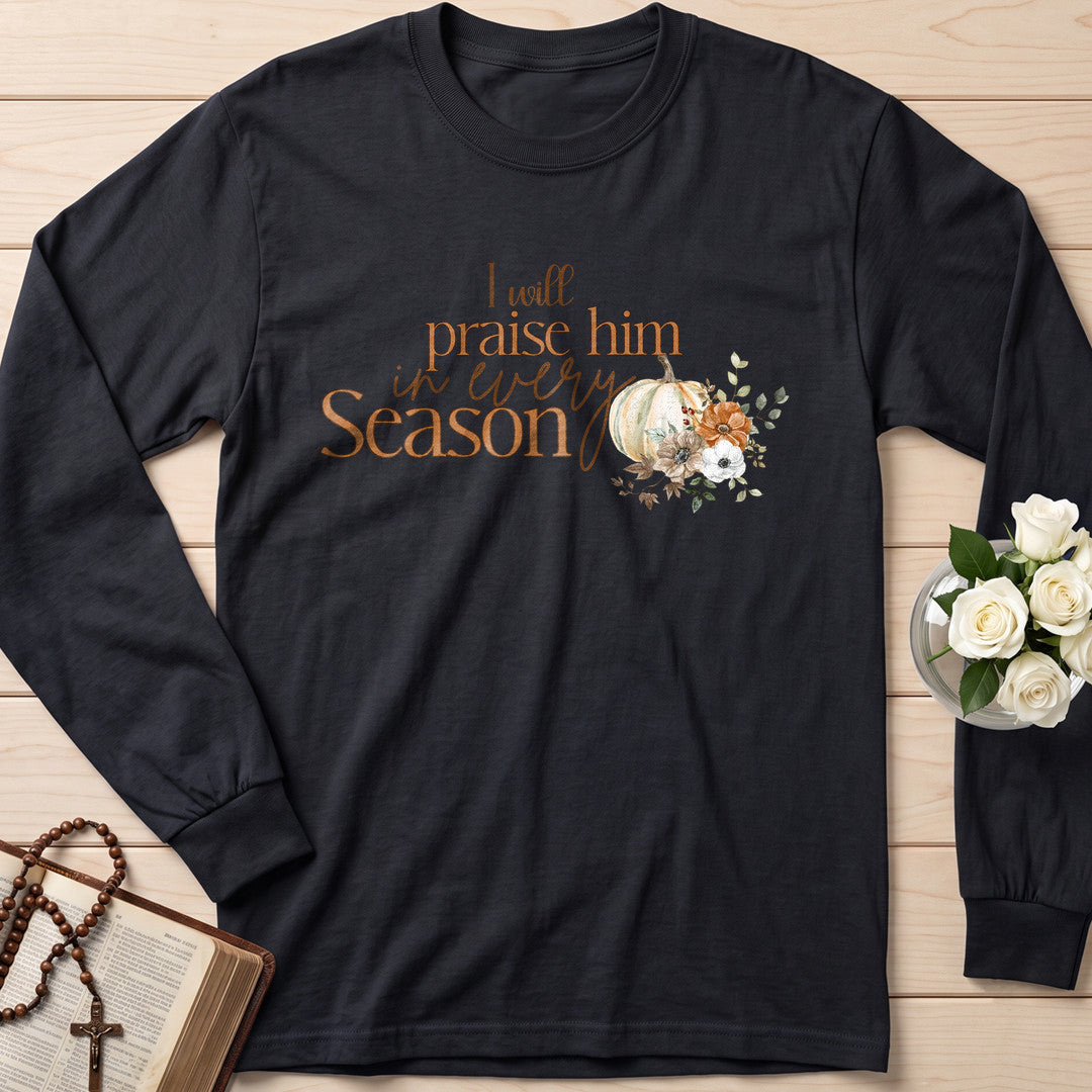 I Will Praise Him In Every Season 06