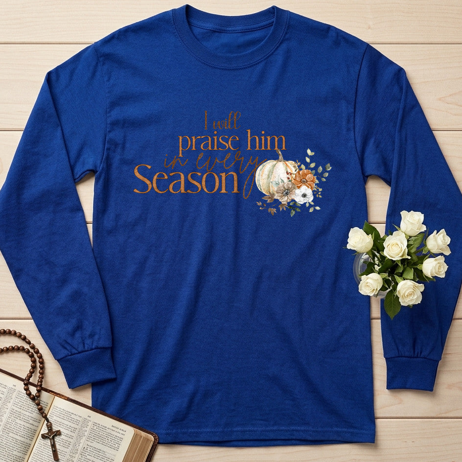 I Will Praise Him In Every Season 06