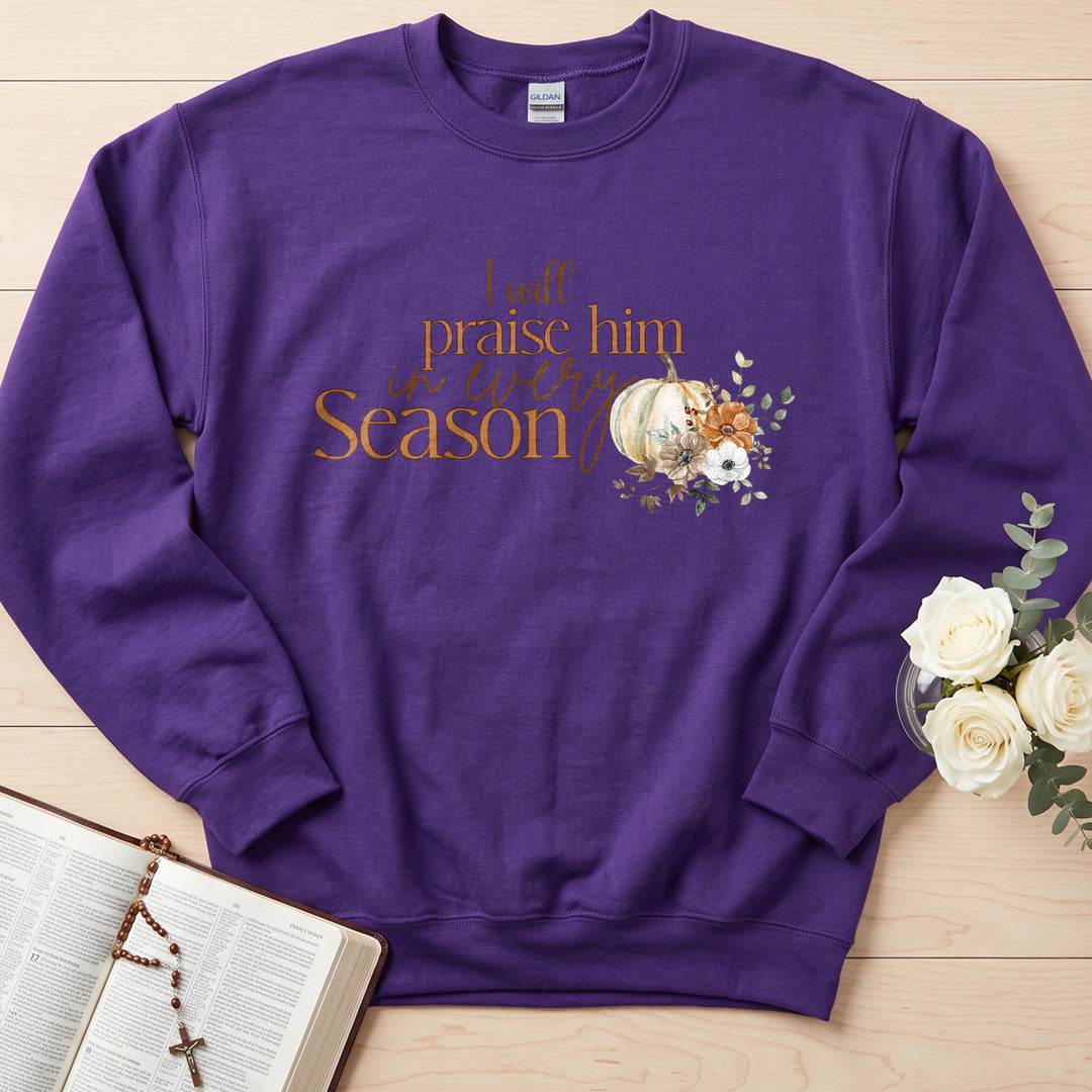 I Will Praise Him In Every Season 06
