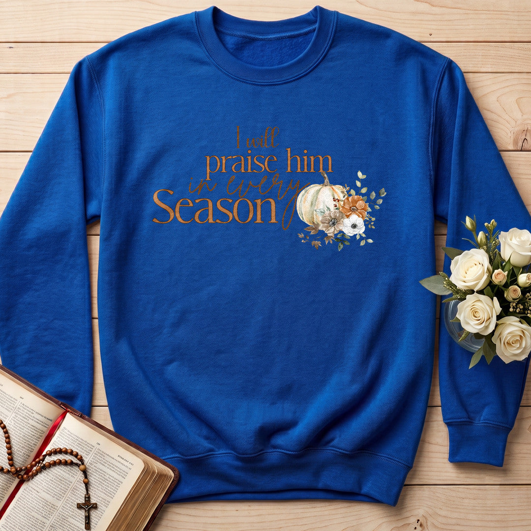 I Will Praise Him In Every Season 06