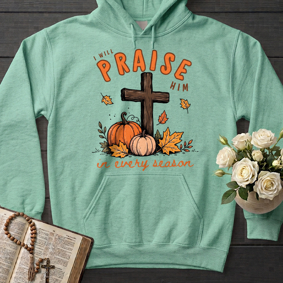 I Will Praise Him In Every Season 07