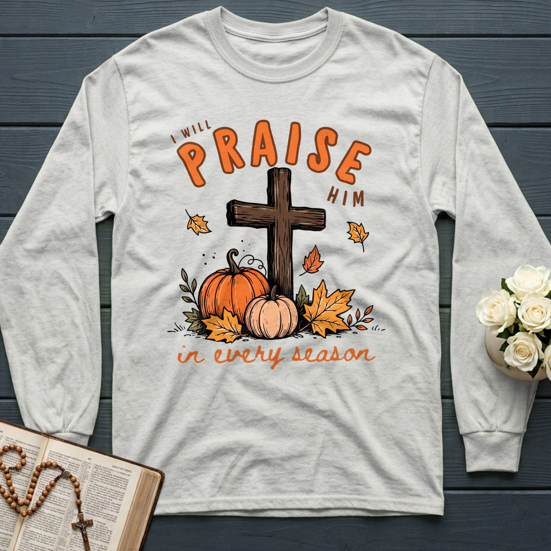 I Will Praise Him In Every Season 07
