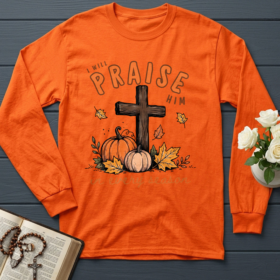 I Will Praise Him In Every Season 07