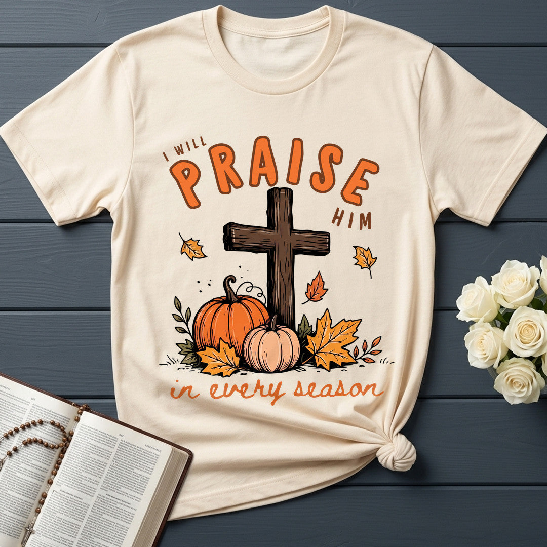 I Will Praise Him In Every Season 07