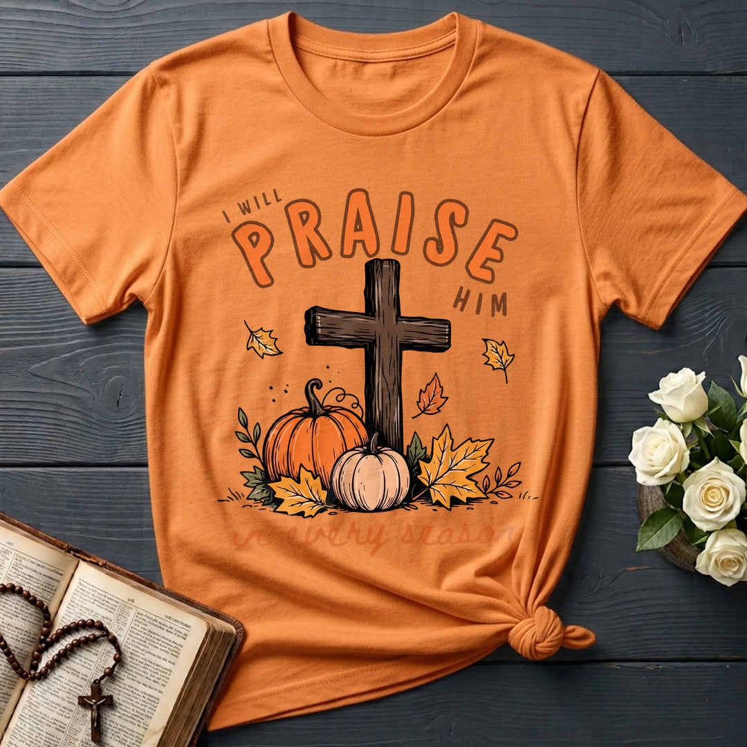I Will Praise Him In Every Season 07