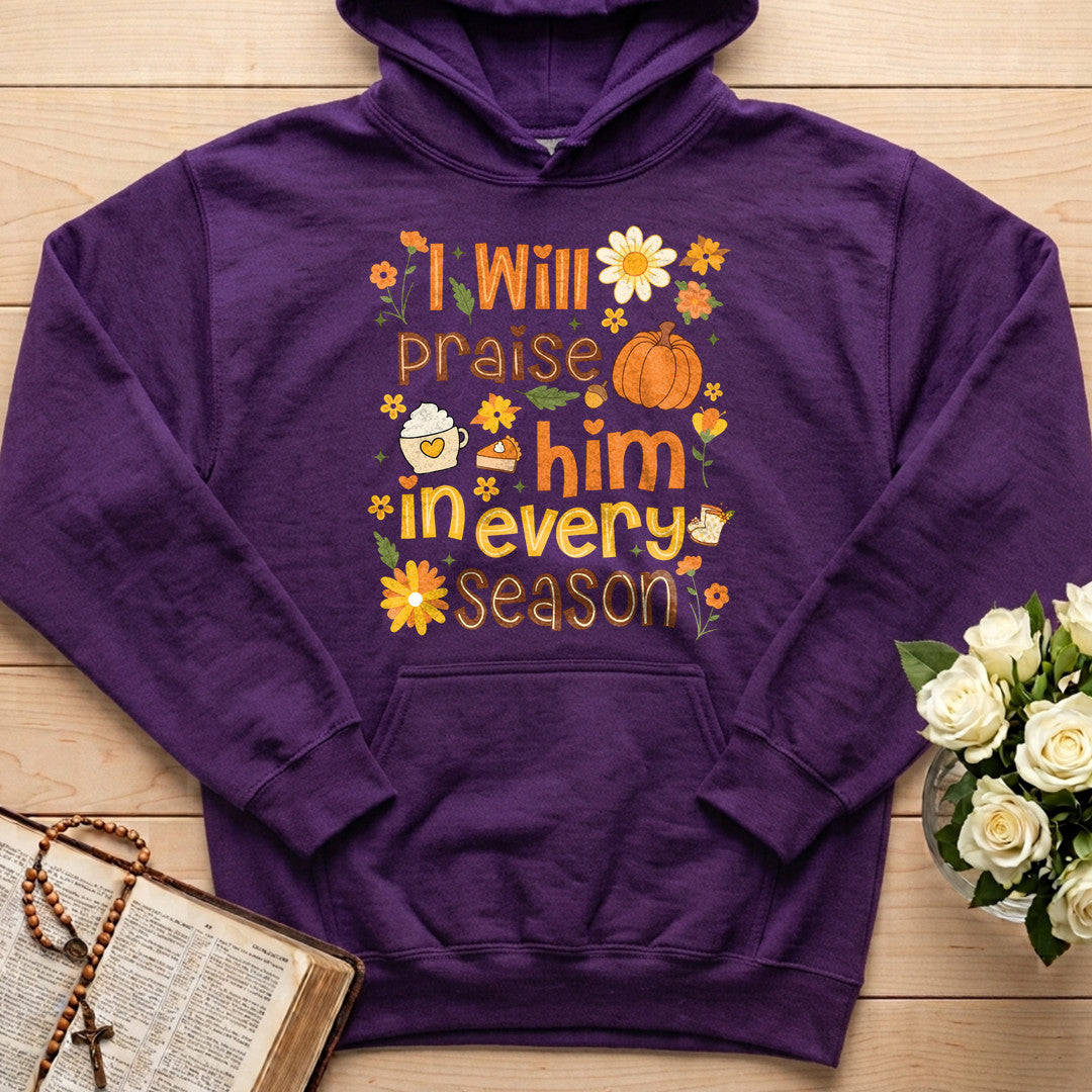 I Will Praise Him In Every Season 09