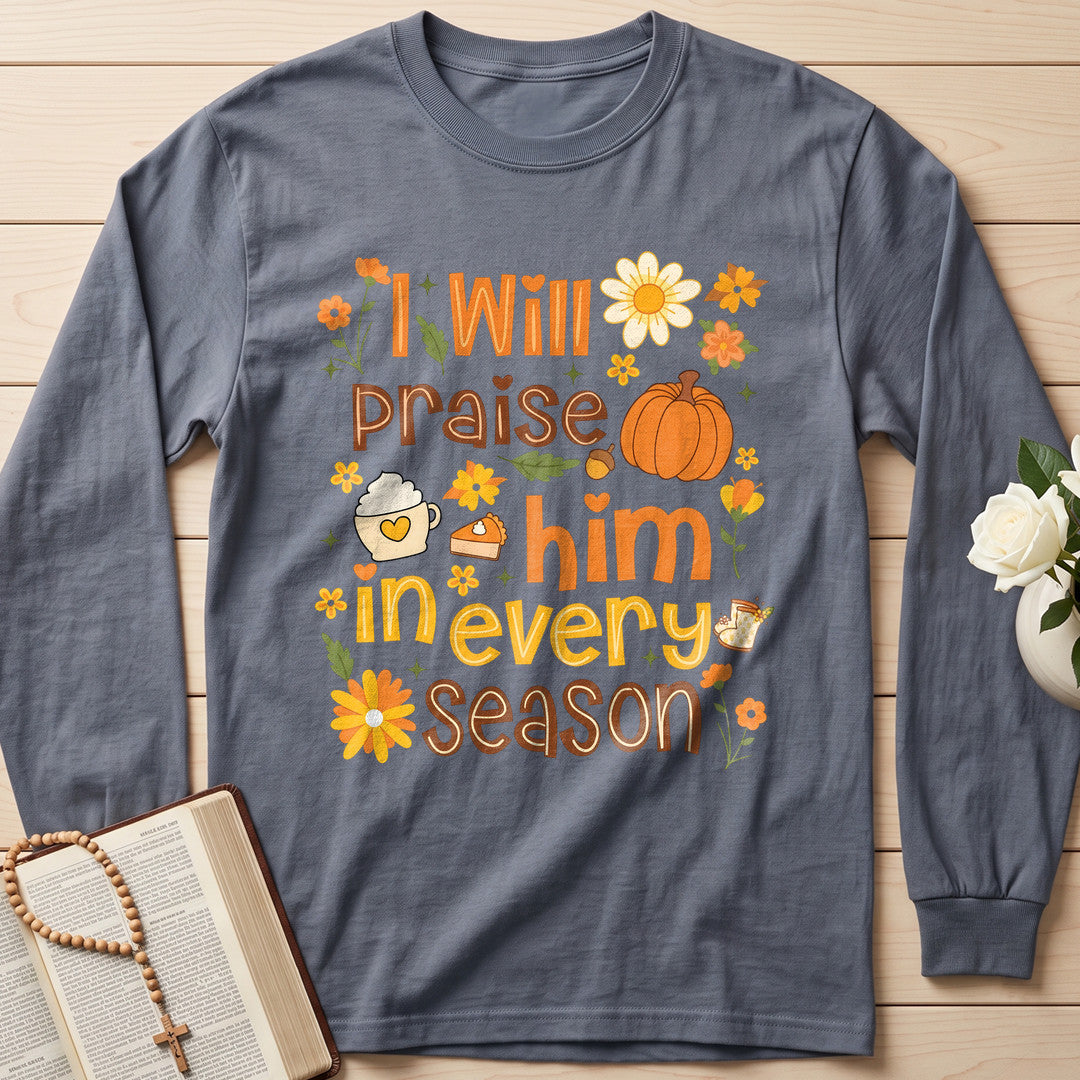 I Will Praise Him In Every Season 09