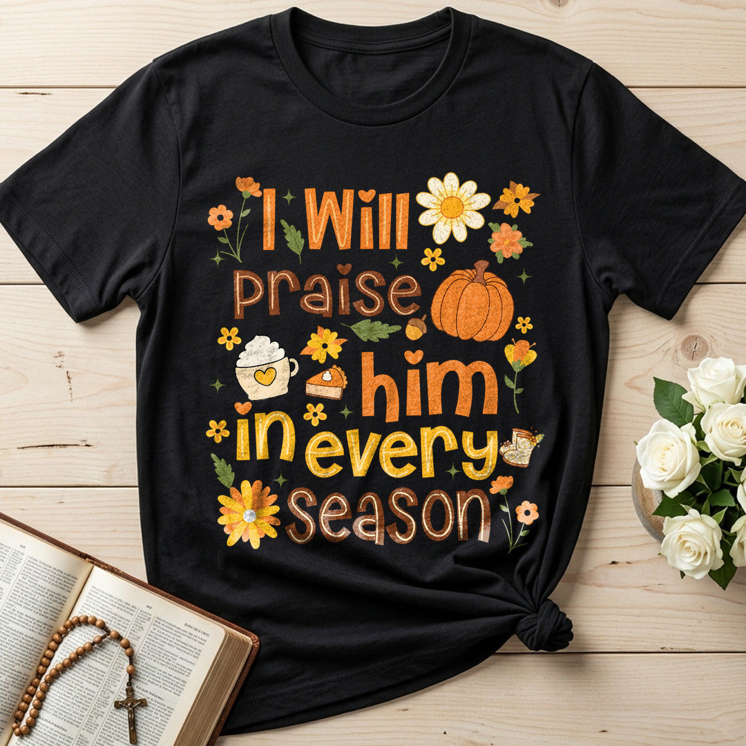 I Will Praise Him In Every Season 09