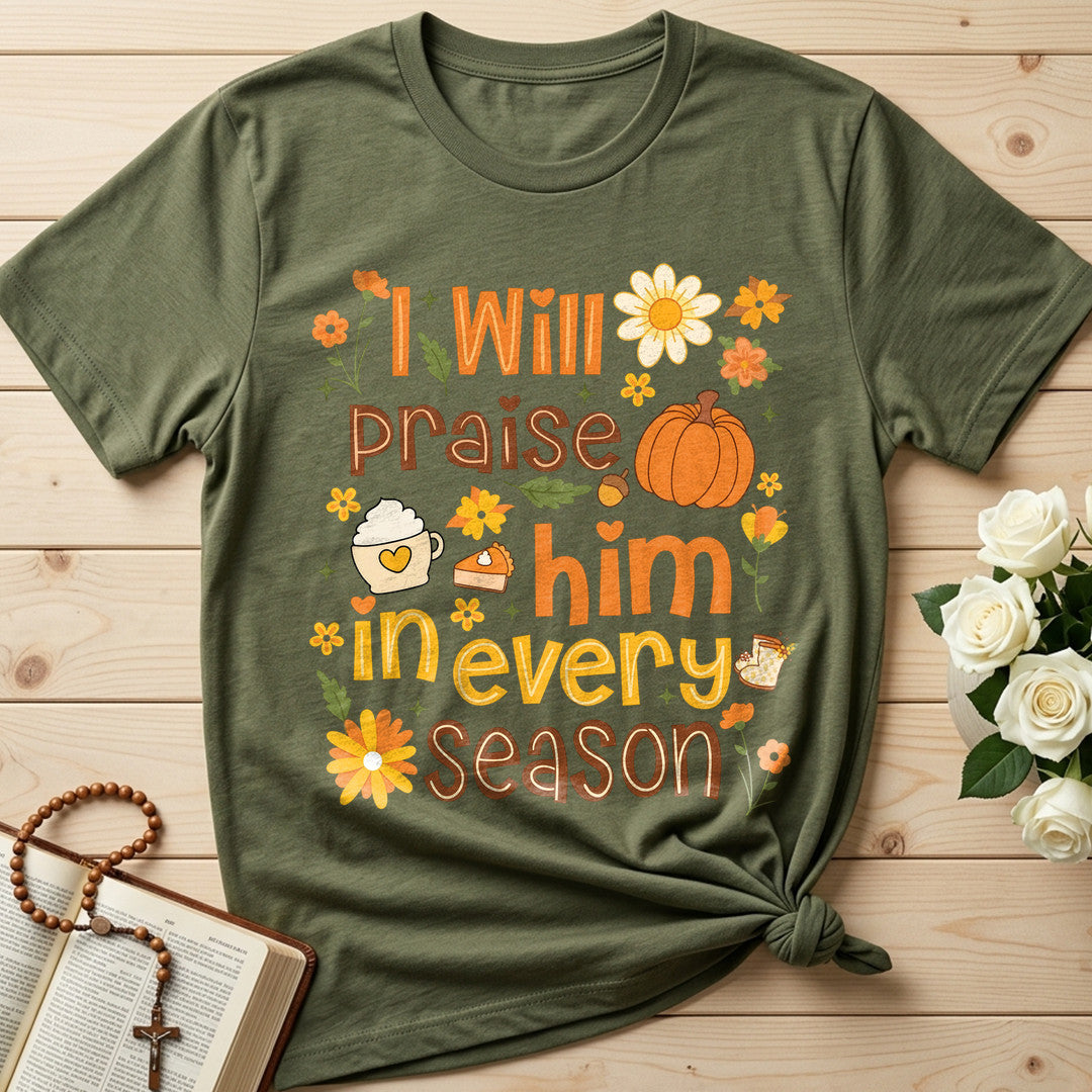 I Will Praise Him In Every Season 09