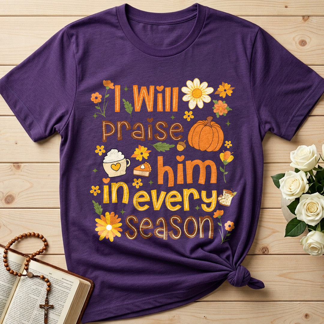 I Will Praise Him In Every Season 09