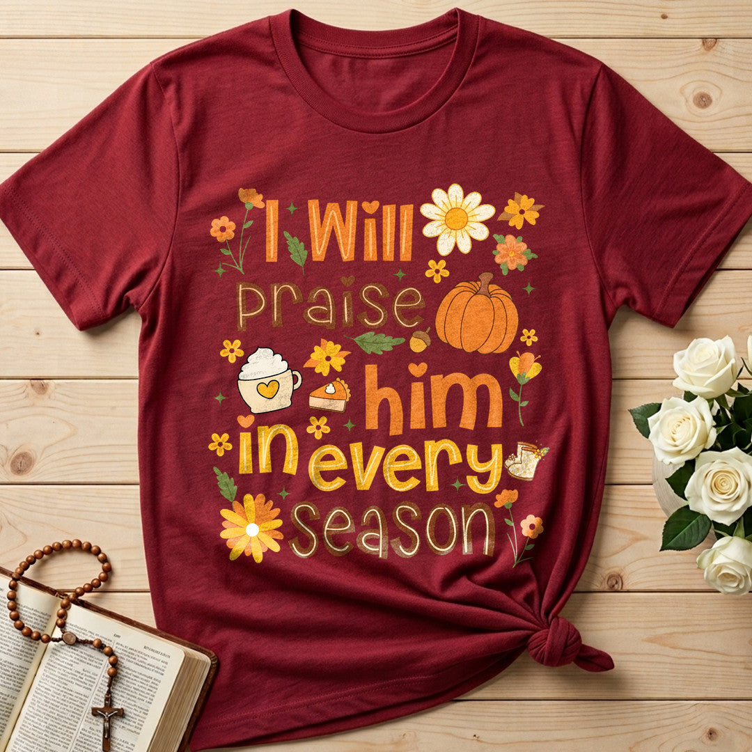 I Will Praise Him In Every Season 09