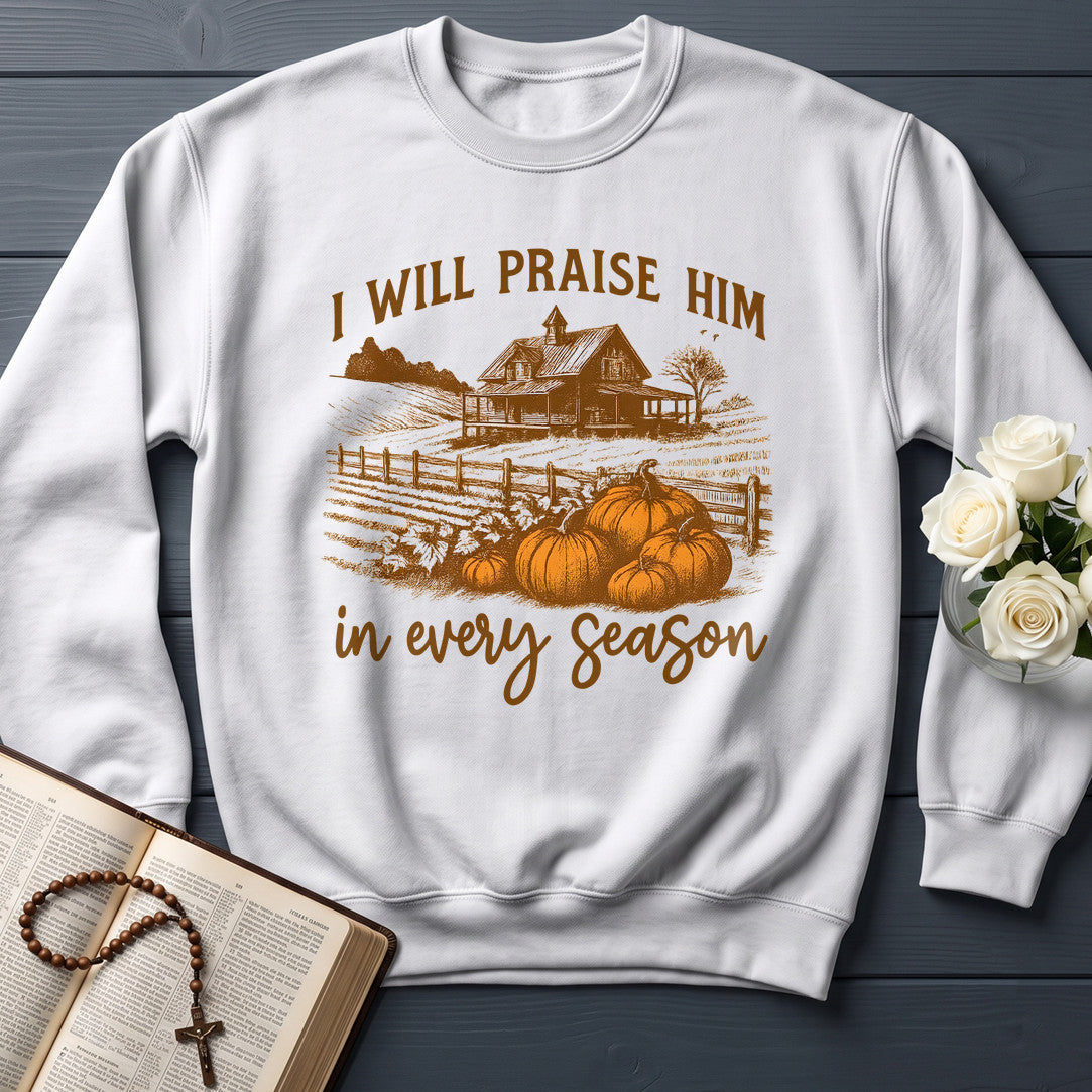 I Will Praise Him In Every Season 10