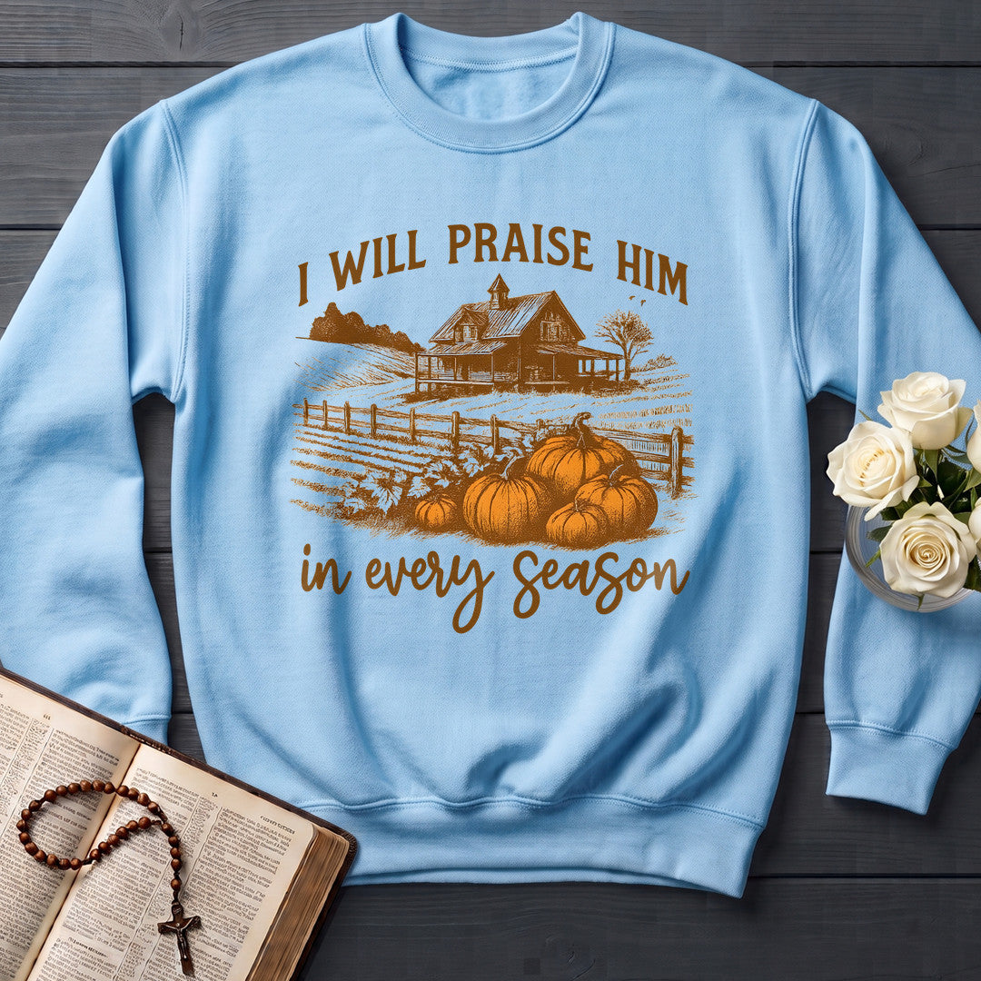 I Will Praise Him In Every Season 10