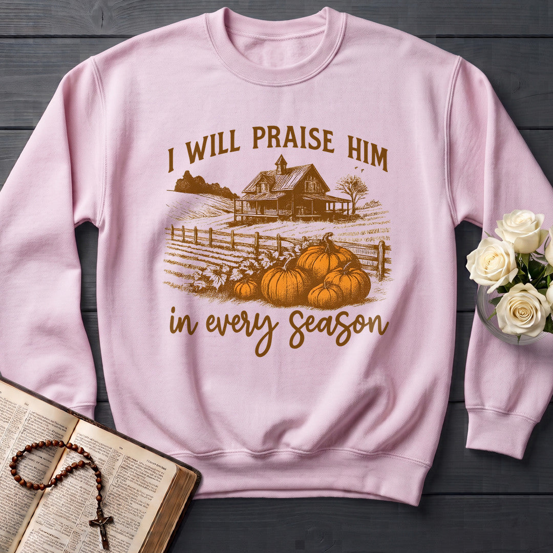 I Will Praise Him In Every Season 10