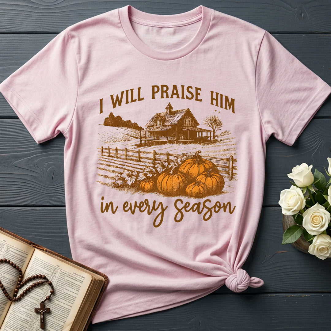 I Will Praise Him In Every Season 10