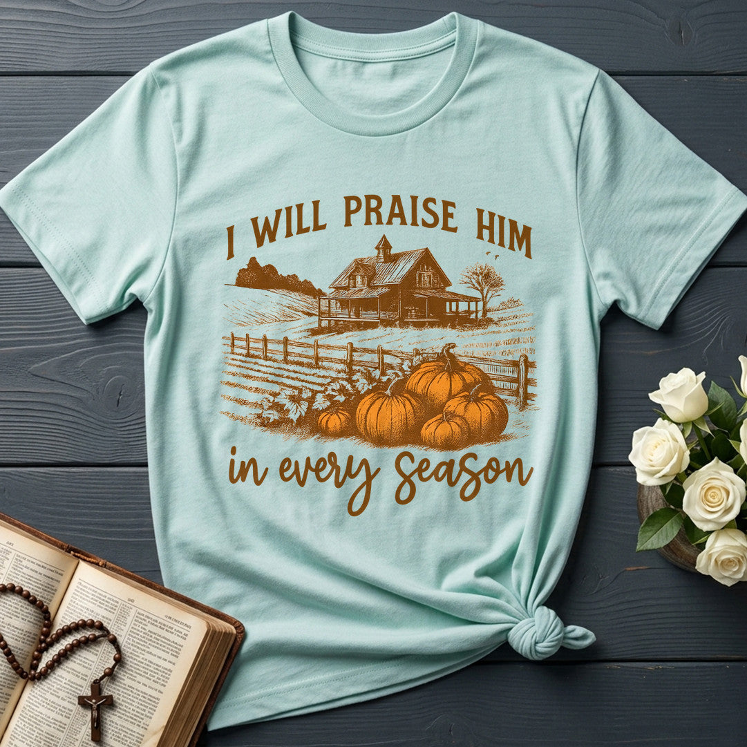 I Will Praise Him In Every Season 10