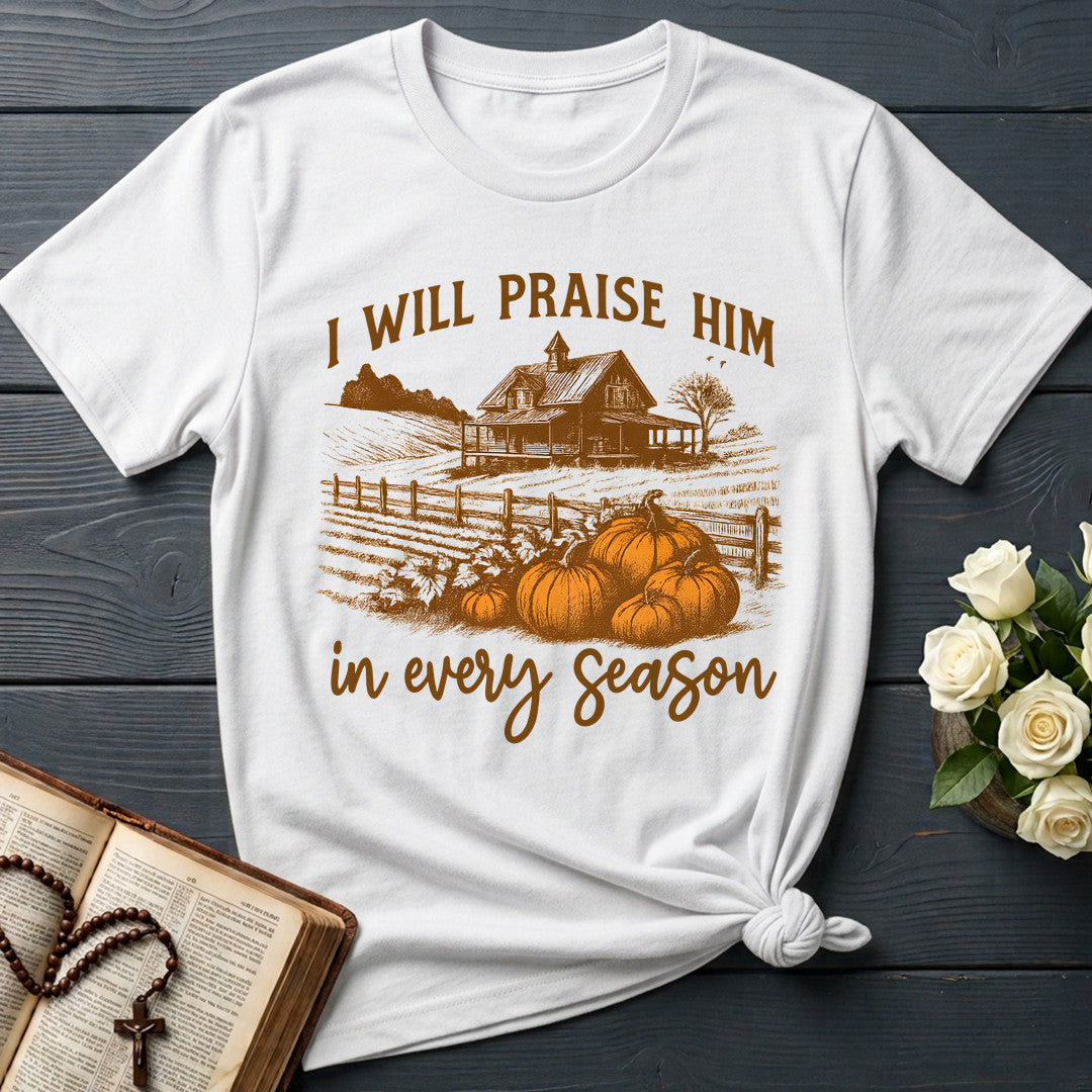 I Will Praise Him In Every Season 10